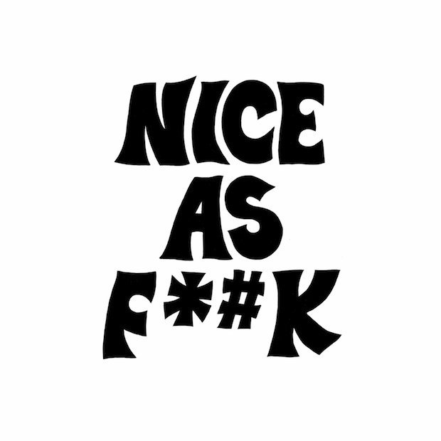  Nice as Fuck https by Nice as Fuck