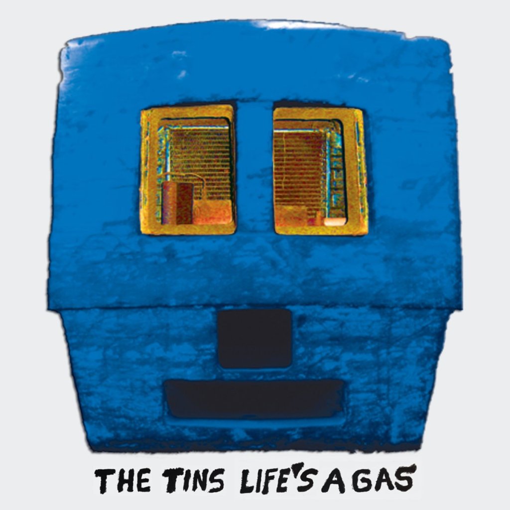 Life's A Gas by The Tins