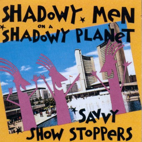 Savvy Show Stoppers by Shadowy Men on a Shadowy Planet