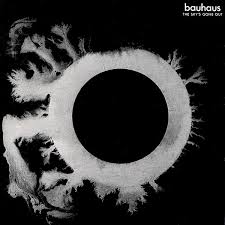 The Sky's Gone Out by Bauhaus