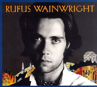 Rufus Wainwright by Rufus Wainwright