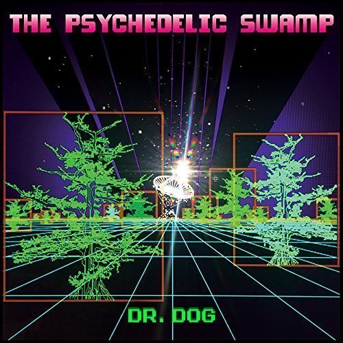 The Psychedelic Swamp by Dr. Dog